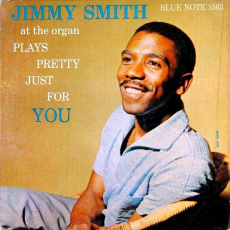 Обложка альбома Jimmy Smith at the Organ: Plays Pretty Just for You, Музыкальный Портал α