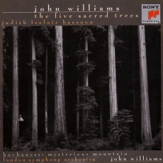 John Williams: The Five Sacred Trees / Hovhaness: Mysterious Mountain, Музыкальный Портал α John Williams: The Five Sacred Trees / Hovhaness: Mysterious Mountain, Музыкальный Портал α