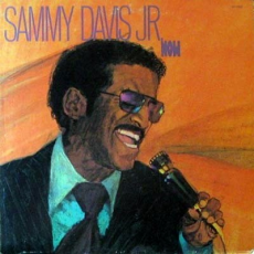 Sammy Davis Jr. Now, Музыкальный Портал α Sammy Davis Jr. Now, Музыкальный Портал α
