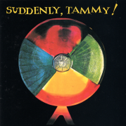 Обложка альбома Suddenly, Tammy!, Музыкальный Портал α