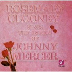 Обложка альбома Rosemary Clooney Sings the Lyrics of Johnny Mercer, Музыкальный Портал α