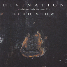 Обложка альбома Ambient Dub, Volume II: Dead Slow, Музыкальный Портал α