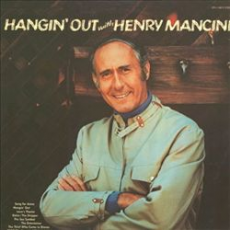 Обложка альбома Hangin'Out With Henry Mancini, Музыкальный Портал α