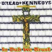 Обложка альбома Dread Kennedys: A Tribute to Dead Kennedys: In Dub We Trust, Музыкальный Портал α