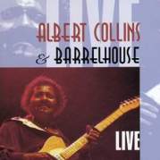 Обложка альбома Albert Collins & Barrelhouse Live, Музыкальный Портал α