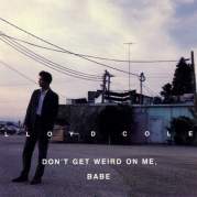 Don&#039;t Get Weird on Me, Babe, Музыкальный Портал α