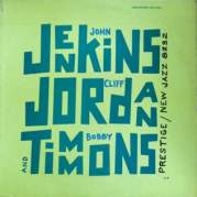Обложка альбома John Jenkins, Cliff Jordan and Bobby Timmons, Музыкальный Портал α