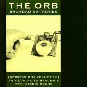 Обложка альбома Orbsessions, Volume 3: Baghdad Batteries, Музыкальный Портал α