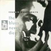 Обложка альбома The Blues Never Die, Музыкальный Портал α